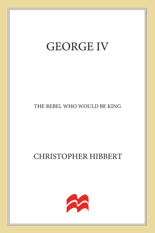 Cover image: George IV: The Rebel Who Would Be King 9781403983794