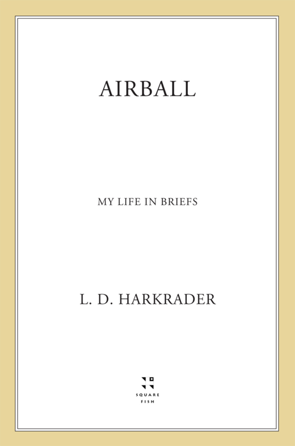 Airball My Life in Briefs