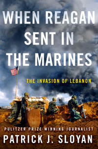 Cover image: When Reagan Sent In the Marines 9781250113917