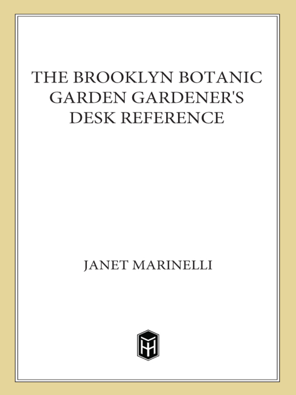 Brooklyn Botanic Garden Gardener’s Desk Reference