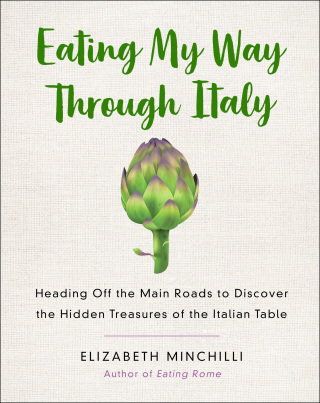 Cover image: Eating My Way Through Italy 9781250133045
