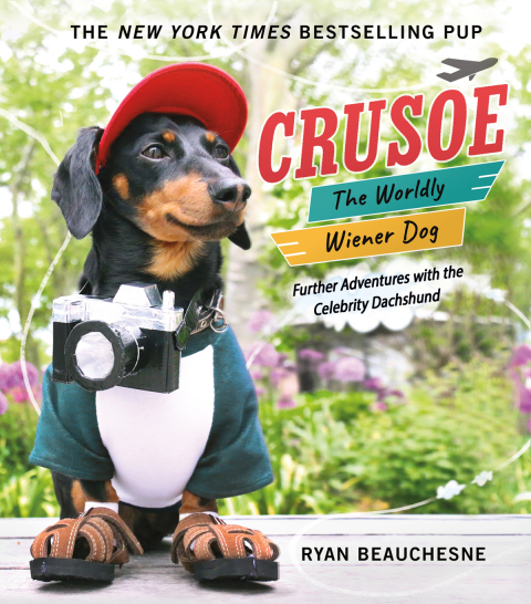 Crusoe, the Worldly Wiener Dog: Further Adventures with the Celebrity Dachshund - FULL INSTANT DOWNLOAD | PDF DOCX EPUB