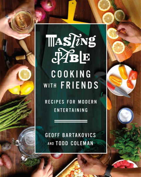 Tasting Table Cooking with Friends: Recipes for Modern Entertaining - FULL INSTANT DOWNLOAD | PDF DOCX EPUB