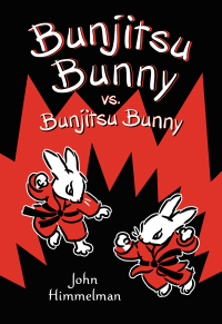 Cover image: Bunjitsu Bunny vs. Bunjitsu Bunny 9781627797337