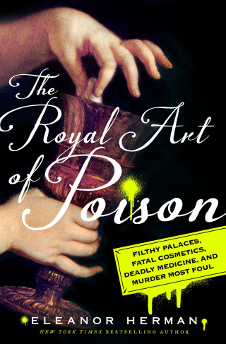 Cover image: The Royal Art of Poison 9781250140869
