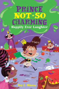 Cover image: Prince Not-So Charming: Happily Ever Laughter 9781250142443