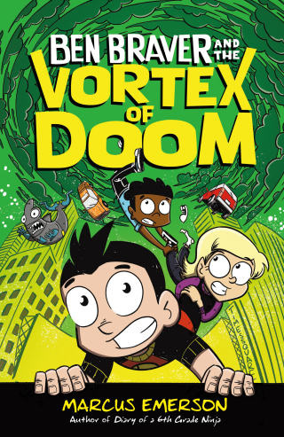 表紙画像: Ben Braver and the Vortex of Doom 9781626727120