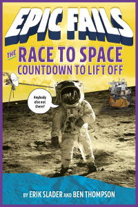Cover image: The Race to Space: Countdown to Liftoff (Epic Fails #2) 9781250150615