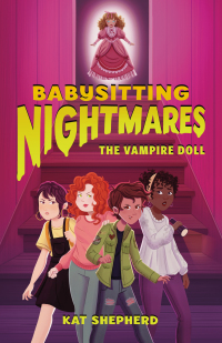 Cover image: Babysitting Nightmares: The Vampire Doll 9781250157034