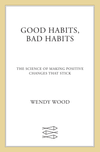 Cover image: Good Habits, Bad Habits 9781250159076