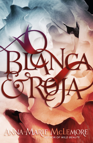 Cover image: Blanca & Roja 9781250221933