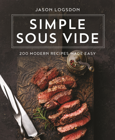 Simple Sous Vide: 200 Modern Recipes Made Easy - FULL INSTANT DOWNLOAD | PDF DOCX EPUB