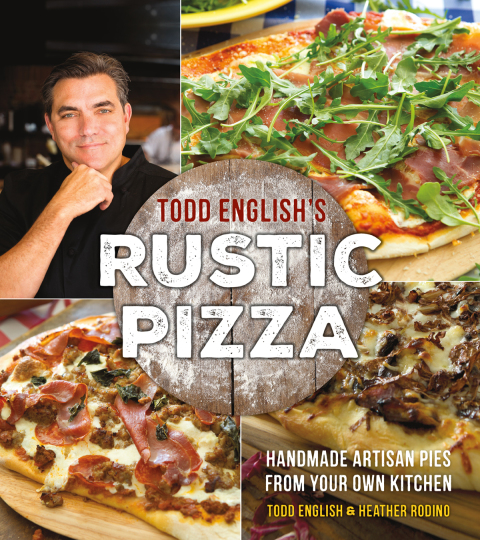 Todd English's Rustic Pizza: Handmade Artisan Pies from Your Own Kitchen - FULL INSTANT DOWNLOAD | PDF DOCX EPUB