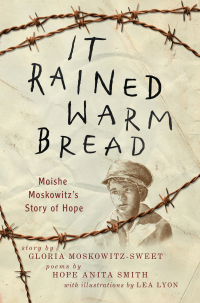 Cover image: It Rained Warm Bread 9781250165725
