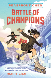 Cover image: Peasprout Chen: Battle of Champions (Book 2) 9781250165756