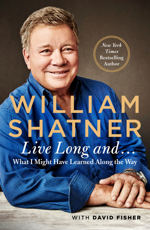 Live Long And . . . : What I Learned Along the Way - FULL INSTANT DOWNLOAD | PDF DOCX EPUB