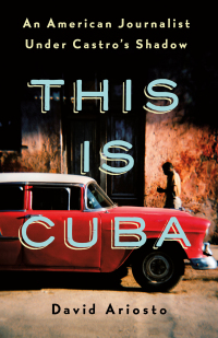 Cover image: This Is Cuba 9781250176974