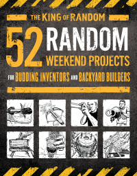 Cover image: 52 Random Weekend Projects 9781250184504