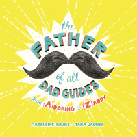 Cover image: The Father of All Dad Guides 9781250192066