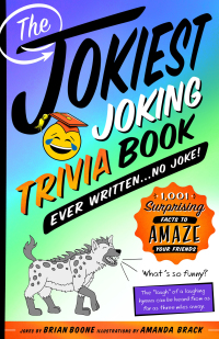 Cover image: The Jokiest Joking Trivia Book Ever Written . . . No Joke! 9781250199768