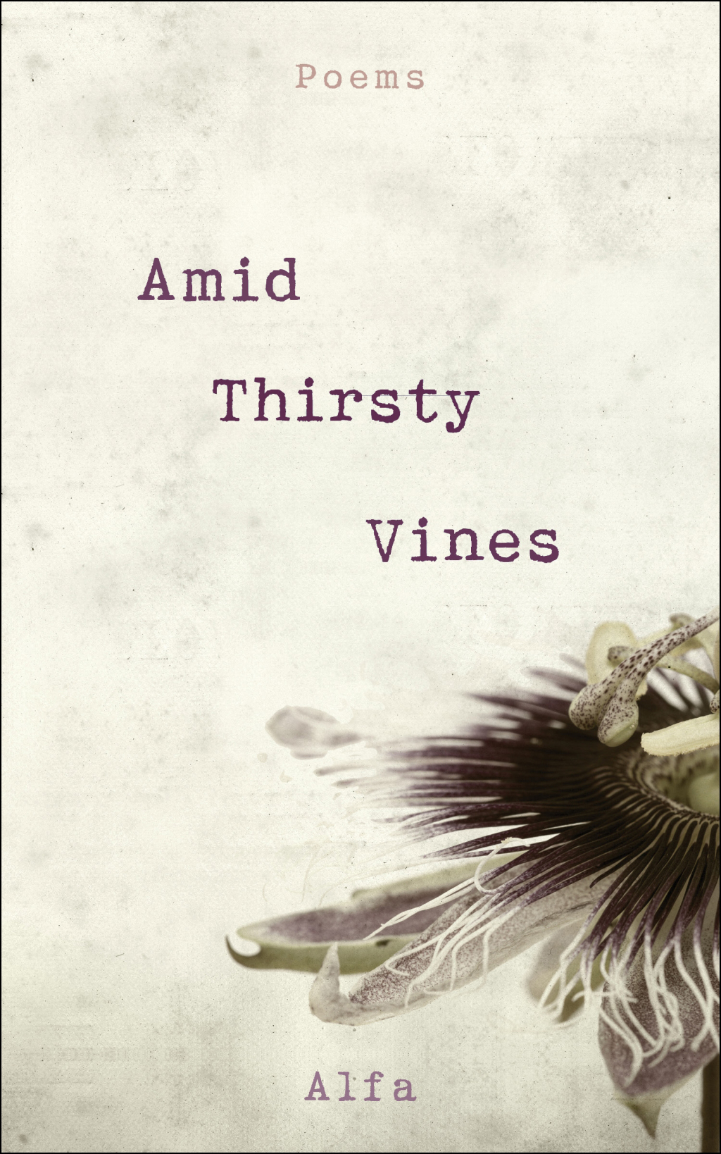 Amid Thirsty Vines Poems