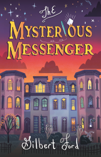 Cover image: The Mysterious Messenger 9781250205674