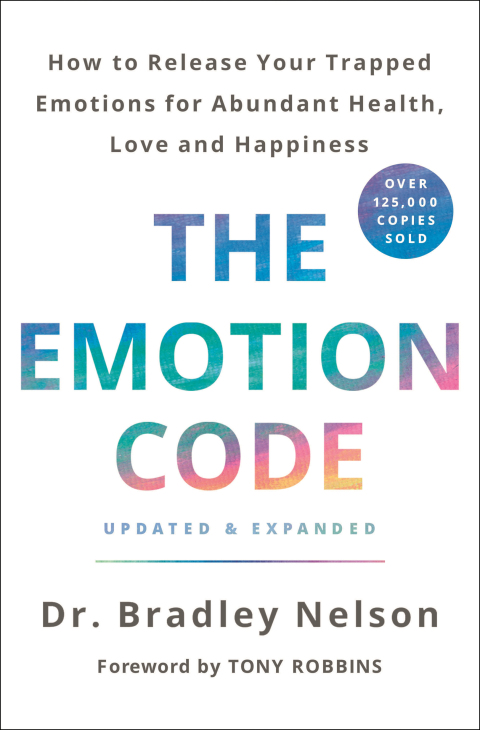 The Emotion Code: How to Release Your Trapped Emotions for Abundant Health, Love, and Happiness (Updated and Expanded Edition) - FULL INSTANT DOWNLOAD | PDF DOCX EPUB