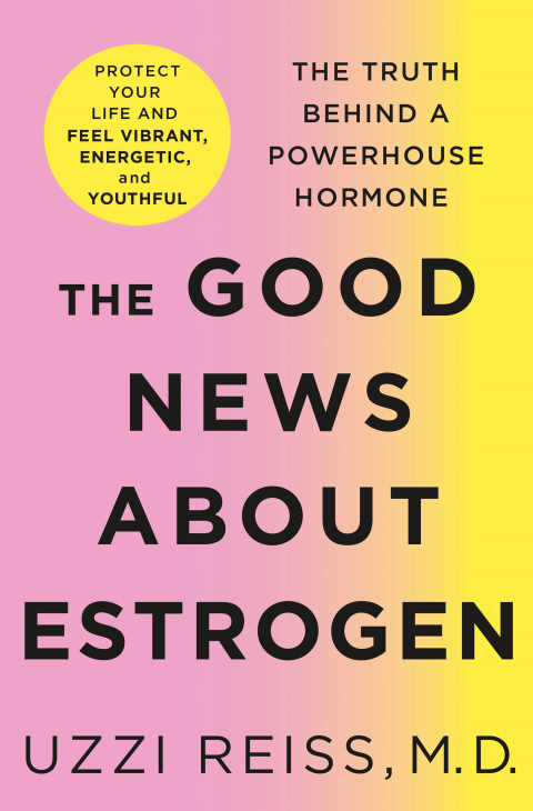 The Good News About Estrogen: The Truth Behind a Powerhouse Hormone - FULL INSTANT DOWNLOAD | PDF DOCX EPUB