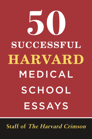 Cover image: 50 Successful Harvard Medical School Essays 9781250244475