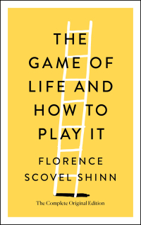 Cover image: The Game of Life and How to Play It 9781250250698