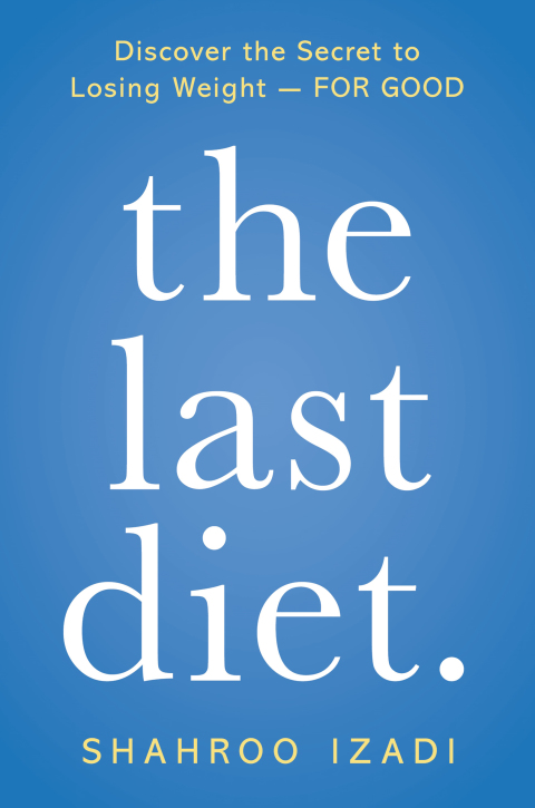 The Last Diet.: Discover the Secret to Losing Weight - For Good - FULL INSTANT DOWNLOAD | PDF DOCX EPUB