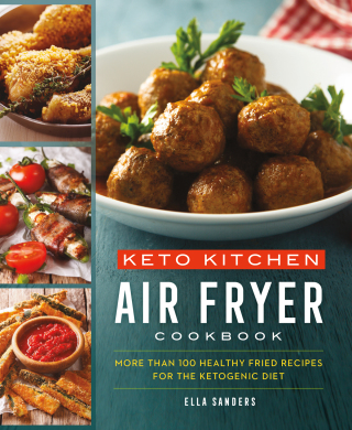 Cover image: Keto Kitchen: Air Fryer Cookbook 9781250253415