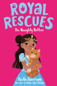 Cover image: Royal Rescues #1: The Naughty Kitten 9781250264886