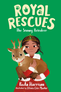 Cover image: Royal Rescues #3: The Snowy Reindeer 9781250770349