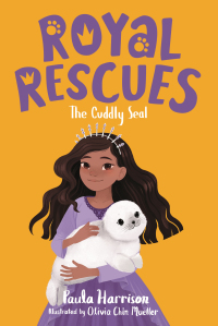 Cover image: Royal Rescues #5: The Cuddly Seal 9781250791139