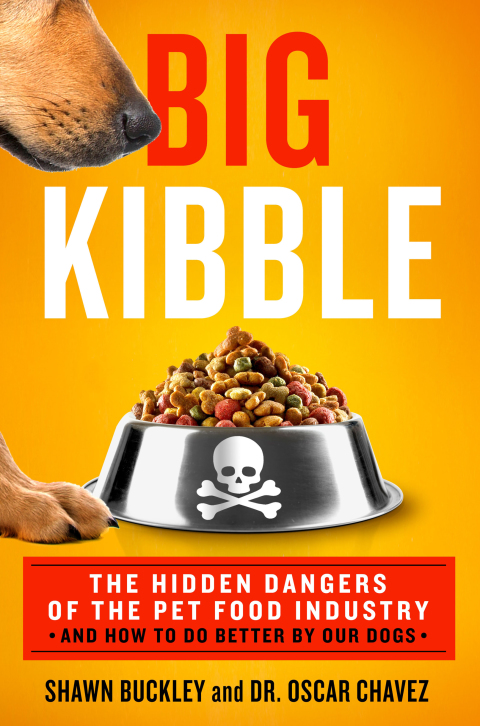 Big Kibble: The Hidden Dangers of the Pet Food Industry and How to Do Better by Our Dogs - FULL INSTANT DOWNLOAD | PDF DOCX EPUB