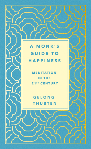 Cover image: A Monk's Guide to Happiness 9781250266828