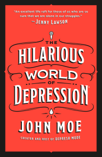 Cover image: The Hilarious World of Depression 9781250209283
