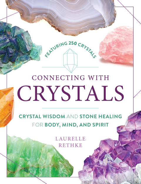 Connecting with Crystals: Crystal Wisdom and Stone Healing for Body, Mind, and Spirit - FULL INSTANT DOWNLOAD | PDF DOCX EPUB
