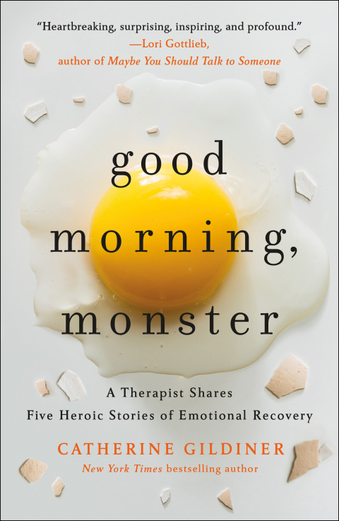 Good Morning, Monster: A Therapist Shares Five Heroic Stories of Emotional Recovery - FULL INSTANT DOWNLOAD | PDF DOCX EPUB