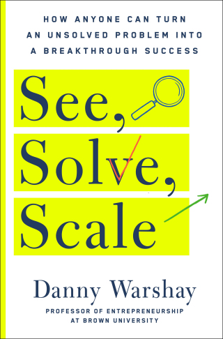 Cover image: See, Solve, Scale 9781250272317