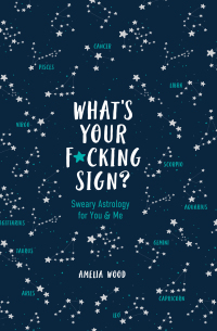Cover image: What's Your F*cking Sign? 9781250272287