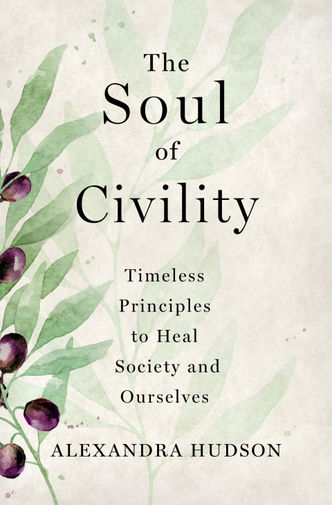 The Soul of Civility : Timeless Principles to Heal Society and Ourselves - FULL INSTANT DOWNLOAD | PDF DOCX EPUB