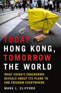 Cover image: Today Hong Kong, Tomorrow the World 9781250279170