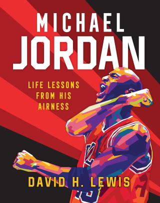 Cover image: Michael Jordan: Life Lessons from His Airness 9781250281593