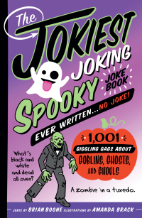 Cover image: The Jokiest Joking Spooky Joke Book Ever Written . . . No Joke 9781250287236