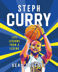 Cover image: Steph Curry: Life Lessons from a Legend 9781250287946