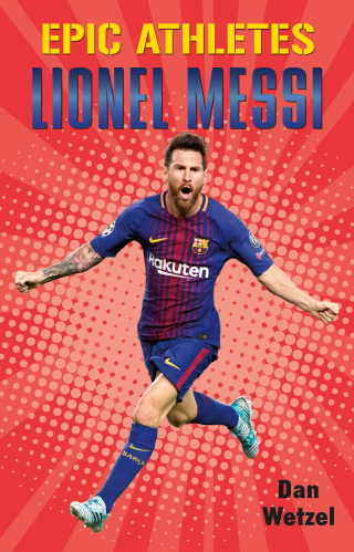 Cover image: Epic Athletes: Lionel Messi 9781250295811