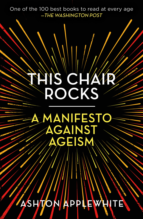 This Chair Rocks : A Manifesto Against Ageism - FULL INSTANT DOWNLOAD | PDF DOCX EPUB