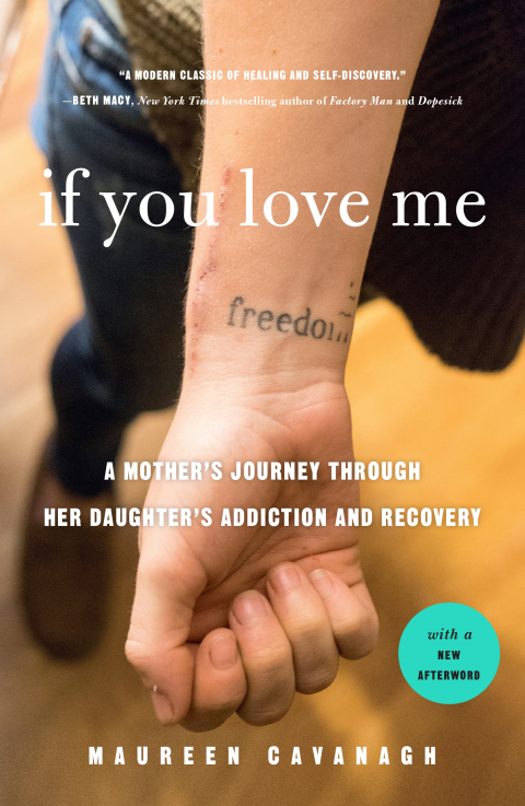 If You Love Me : A Mother's Journey Through Her Daughter's Opioid Addiction - FULL INSTANT DOWNLOAD | PDF DOCX EPUB